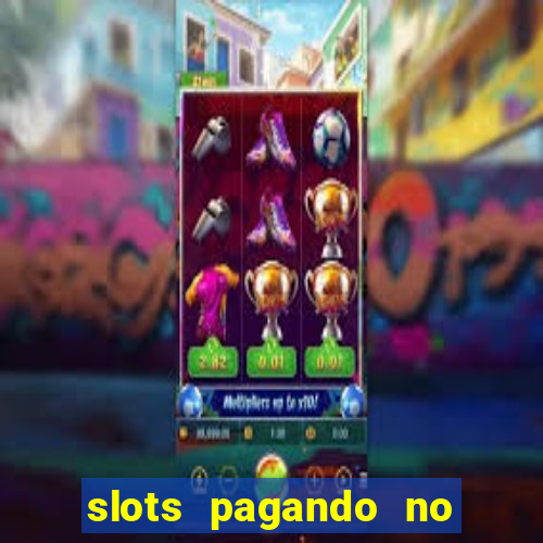 slots pagando no cadastro saque free 2024 facebook